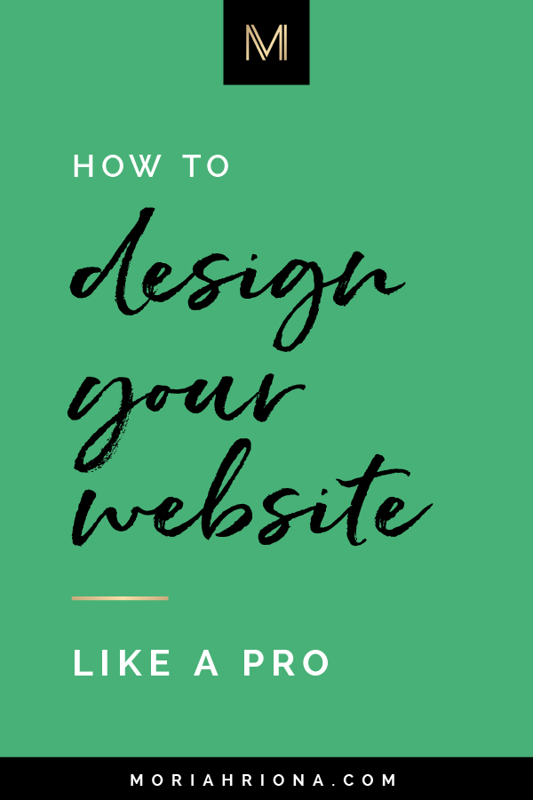 Website Design Ideas: 7 Tips to Design Your Website Like a Pro | Want a professional looking site? Of course you do! Click through to discover my top 7 website design tips—from a professional graphic designer! Marketing and web development tips for your small biz. #website #webdesign #smallbusiness