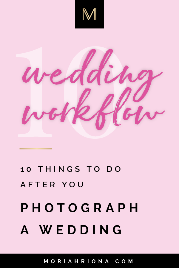 Wedding Workflow: 10 Things To Do After You Photograph A Wedding | Are you overwhelmed with photo editing? This post is for you! Click through to learn how to edit a whole wedding in a week! Lightroom tips, software advice, culling tutorials and more! #wedding #photography #lightroom #photoshop