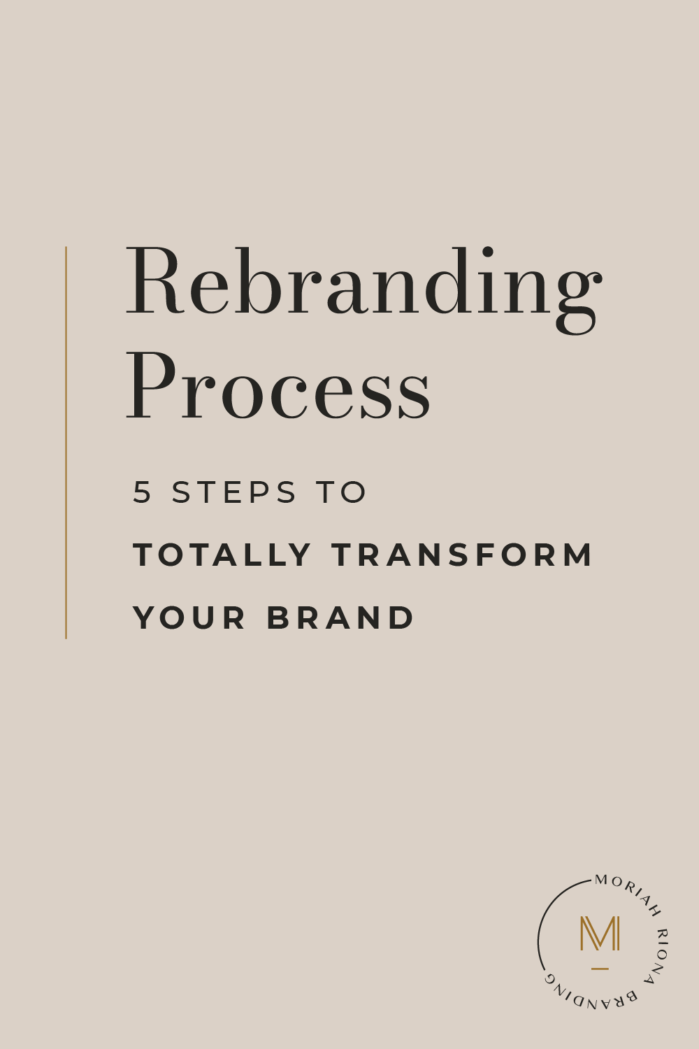 Rebranding Process: 5 Steps to Totally Transform Your Brand